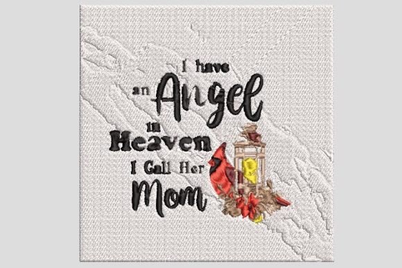 Mom s an Angel in Heaven Embroidery File Review